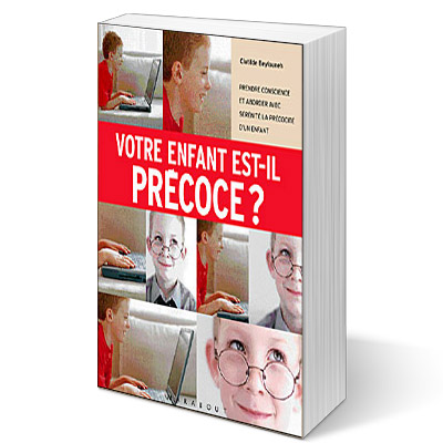 Livre conseillé par Anne Vaugier, Psychologue à Vannes. Clotilde Beylouneh - Votre enfant est-il précoce 